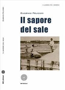 Il sapore del sale (eBook, ePUB) - Felicori, Eugenio