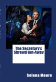 The Secretary's Shrewd Get Away: Taboo Reluctant Erotica (eBook, ePUB)