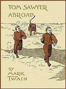 Tom Sawyer Abroad (eBook, ePUB) - Twain, Mark