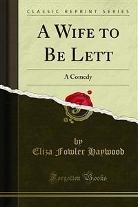 A Wife to Be Lett (eBook, PDF)