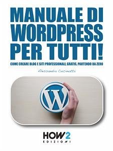 Manuale di WORDPRESS per tutti! (eBook, ePUB) - Cucinotta, Alessandra