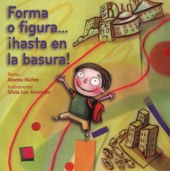Forma o figura...¡hasta en la basura! (eBook, PDF) - Núñez, Alonso