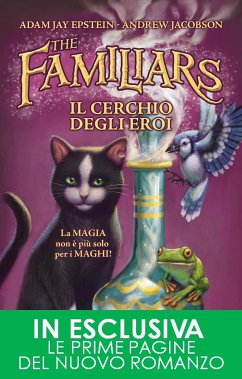 The Familiars. Il cerchio degli eroi (eBook, ePUB) - Jacobson, Andrew; Jay Epstein, Adam