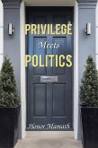 Privilege Meets Politics (eBook, ePUB)