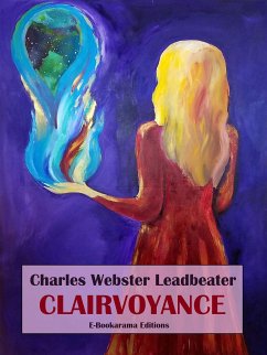 Clairvoyance (eBook, ePUB) - Webster Leadbeater, Charles