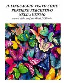 Il linguaggio visivo come pensiero percettivo nell'autismo (eBook, PDF)