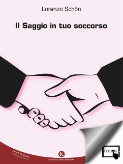 Il Saggio in tuo soccorso (eBook, ePUB) - Lorenzo, Schon