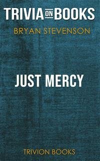 Just Mercy by Bryan Stevenson (Trivia-On-Books) (eBook, ePUB) - Books, Trivion