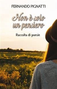 Non è solo un pensiero (eBook, ePUB) - Pignatti, Fernando