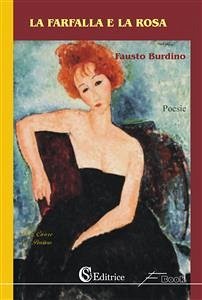 La farfalla e la rosa (eBook, ePUB) - Burdino, Fausto