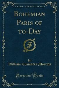 Bohemian Paris of to-Day (eBook, PDF)