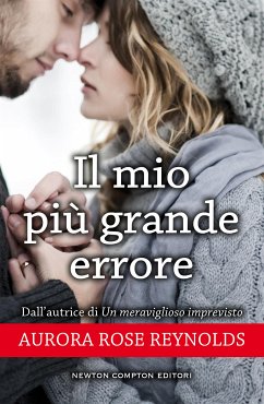 Il mio più grande errore (eBook, ePUB) - Rose Reynolds, Aurora