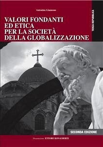 Valori Fondanti ed Etica per la Società della Globalizzazione - Seconda Edizione (eBook, ePUB) - Giannone, Antonino