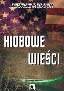 Hiobowe wieści (eBook, ePUB) - Rodson, George