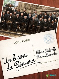 Un bosone da Ginevra (eBook, ePUB) - Cornelio, Pietro; Pedicelli, Silvia