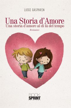 Una storia d'amore (eBook, ePUB) - Gasparin, Luigi