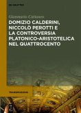 Domizio Calderini, Niccolò Perotti e la controversia platonico-aristotelica nel Quattrocento