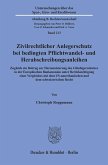 Zivilrechtlicher Anlegerschutz bei bedingten Pflichtwandel- und Herabschreibungsanleihen.