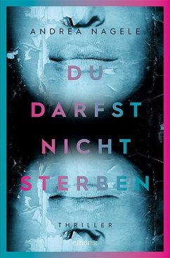 Du darfst nicht sterben - Nagele, Andrea