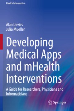 Developing Medical Apps and mHealth Interventions - Davies, Alan;Mueller, Julia