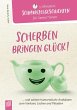 Scherben bringen Glück! - Bild 1