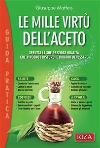 Le mille virtù dell’aceto (eBook, ePUB) - Maffeis, Giuseppe