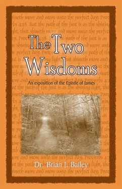 The Two Wisdoms (eBook, ePUB) - Brian J. Bailey, Dr.