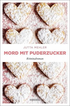 Mord mit Puderzucker - Mehler, Jutta