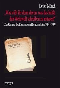 „Was wißt ihr denn davon, was das heißt, den Wehrwolf schreiben zu müssen!“