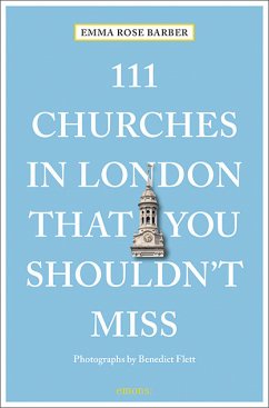 111 Churches in London That You Shouldn't Miss - Barber, Emma Rose