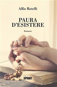 Paura d'esistere (eBook, ePUB) - Rotelli, Alfio