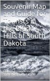 Souvenir Map and Guide for Tourists in the Black Hills of South Dakota / Maps prepared especially for the use of Automobile Tourists (eBook, PDF)
