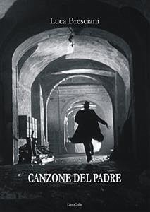 Canzone del padre (eBook, ePUB) - Bresciani, Luca