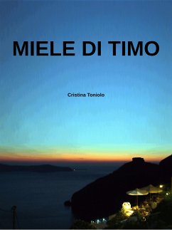 Miele di timo (eBook, ePUB) - Toniolo, Cristina