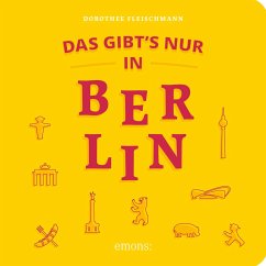 Das gibt's nur in Berlin - Fleischmann, Dorothee