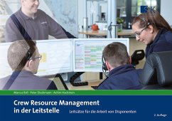 Crew Resource Management in der Leitstelle - Rall, Marcus;Dieckmann, Peter;Hackstein, Achim