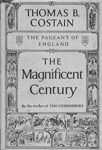 The Magnificent Century (eBook, ePUB) - B. Costain, Thomas