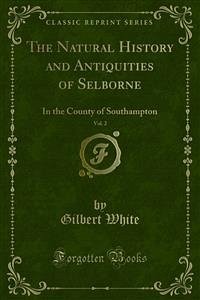 The Natural History and Antiquities of Selborne (eBook, PDF)