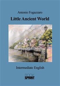 Little Ancient World (Antonio Fogazzaro) (eBook, ePUB) - Nava, Luca