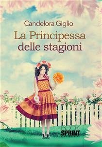 Cover La Principessa delle stagioni (eBook, ePUB)