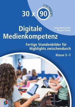 Digitale Medienkompetenz - Stein, Anna Maria;Steves, Mirjam