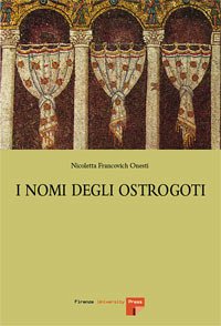 I nomi degli Ostrogoti (eBook, PDF) - Onesti, Nicoletta, Francovich