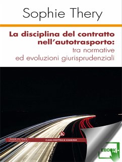 Cover La disciplina del contratto nell’autotrasporto: tra normative ed evoluzioni giurisprudenziali (eBook, ePUB)