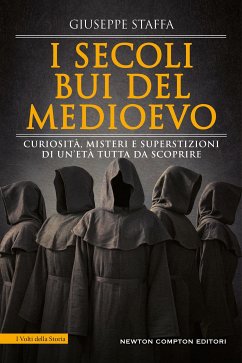 I secoli bui del Medioevo (eBook, ePUB) - Staffa, Giuseppe