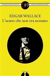 L’uomo che non era nessuno (eBook, ePUB) - VV., AA.