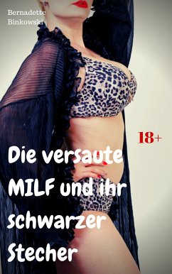 Die versaute MILF und ihr schwarzer Stecher (eBook, ePUB) - Binkowski, Bernadette