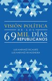 Visión Política De Los 69 Mil Días Republicanos (eBook, ePUB)