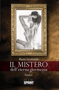 Il mistero dell'eterna giovinezza (eBook, ePUB) - Zarantonello, Monica