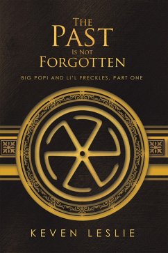 The Past Is Not Forgotten (eBook, ePUB)
