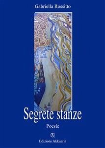 Segrete stanze (eBook, ePUB) - Rossitto, Gabriella